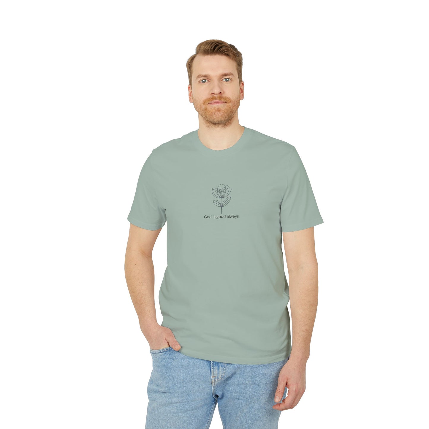 God is good always Unisex Creator 2.0 T-shirt