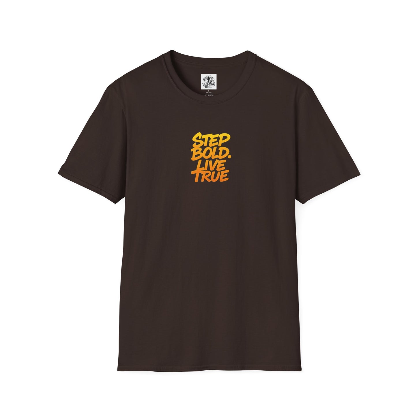 Unisex T-Shirt - Step Bold Live True - TrueWalk Apparel