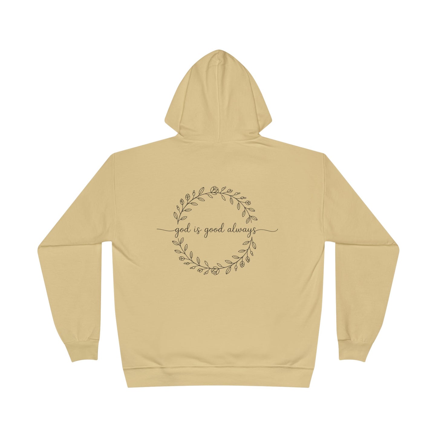 God is good always|cozy hoodie