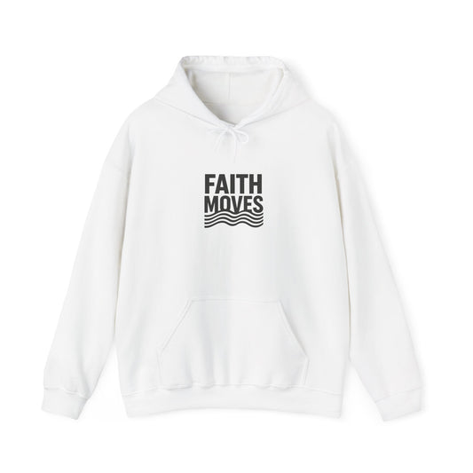 Inspirational Hooded Sweatshirt, Unisex Faith Moves, Motivational Apparel, Cozy Gift for Her, Spiritual Wellness Wear