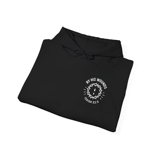 By His Wounds -Inspirational Unisex Hoodie - Perfect for Relaxation, Gifting, Casual Wear, and Celebrations