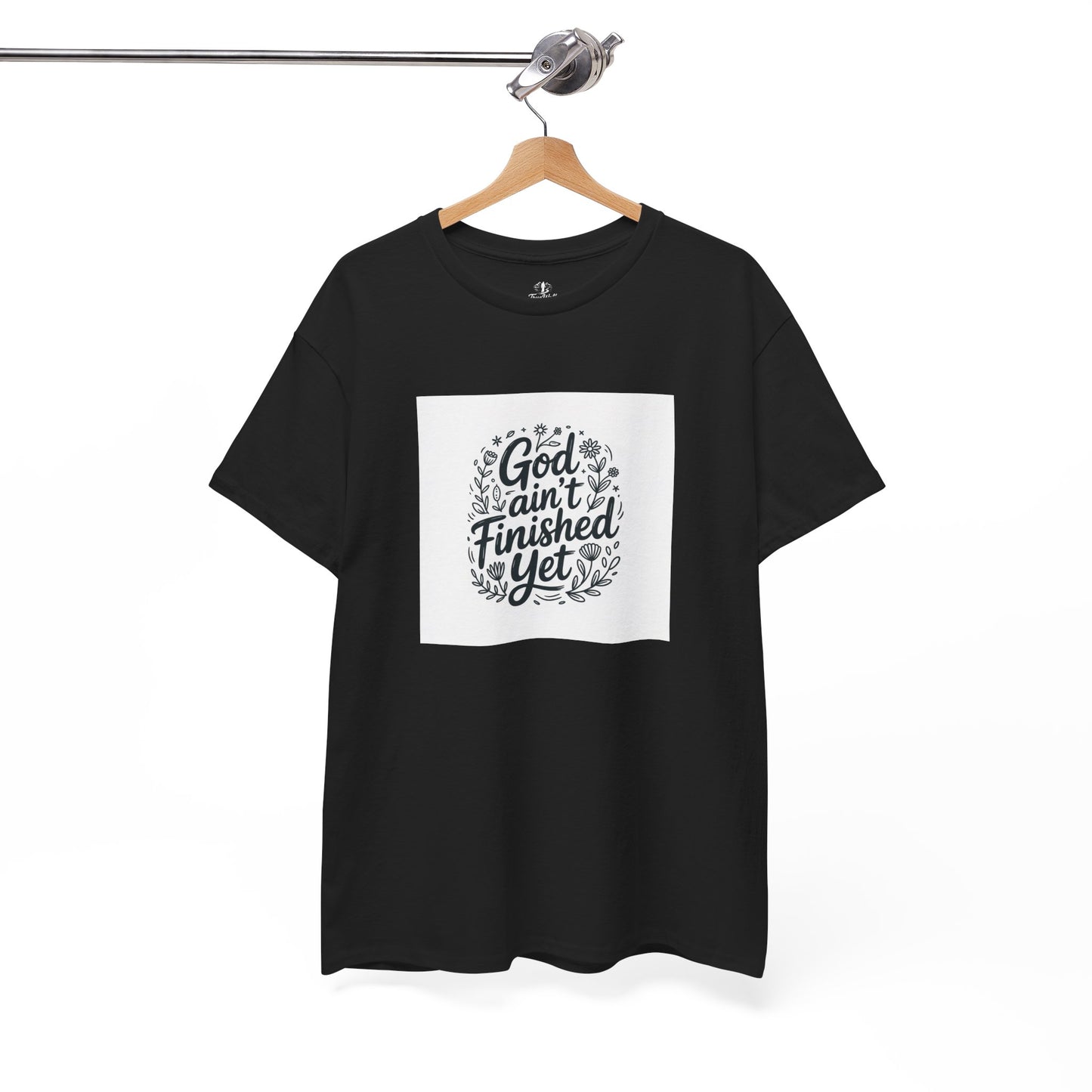 Inspirational Faith Tee: God ain't Finished Yet, Christian Apparel| Everyday Wear