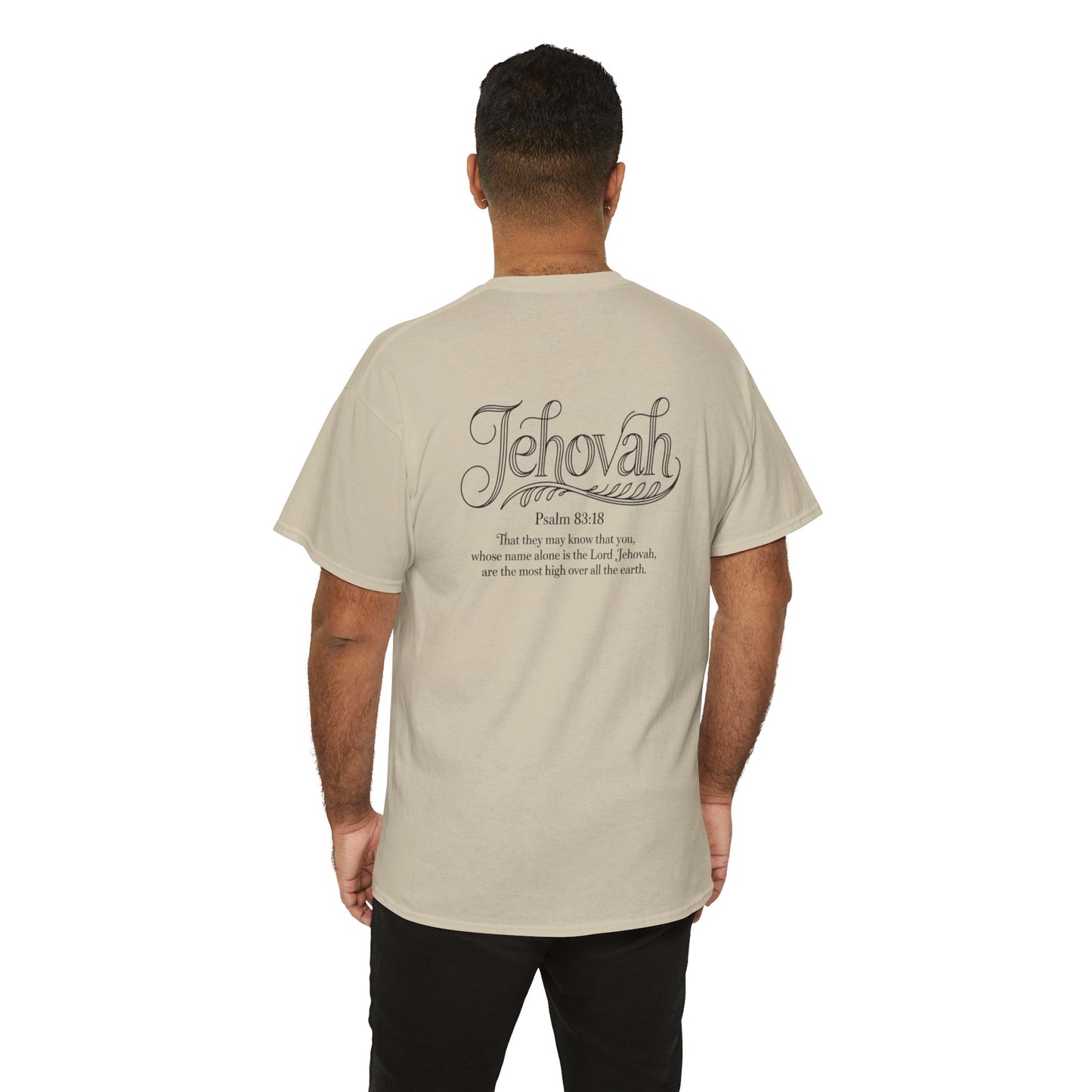 Bible Verse Unisex Heavy Cotton Tee| Inspirational Tees, Psalm 83:18