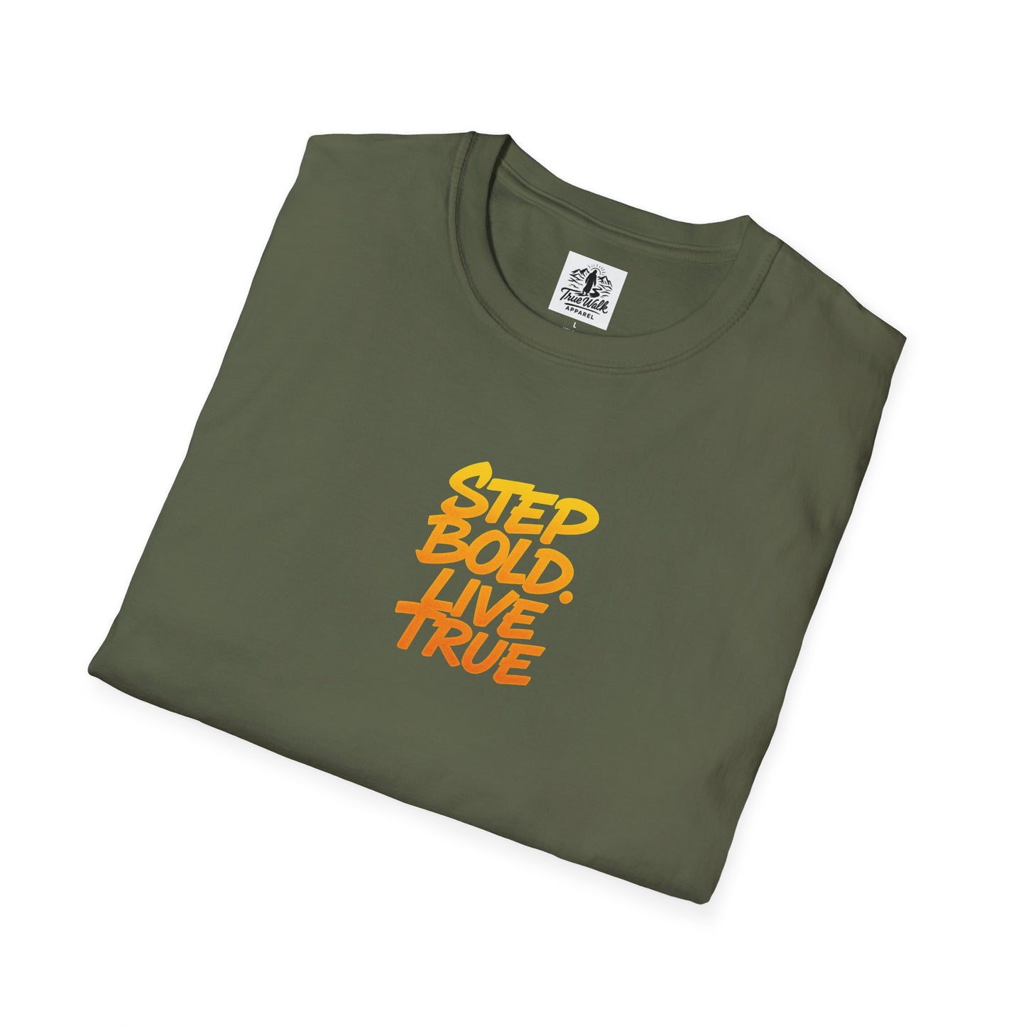 Unisex T-Shirt - Step Bold Live True - TrueWalk Apparel