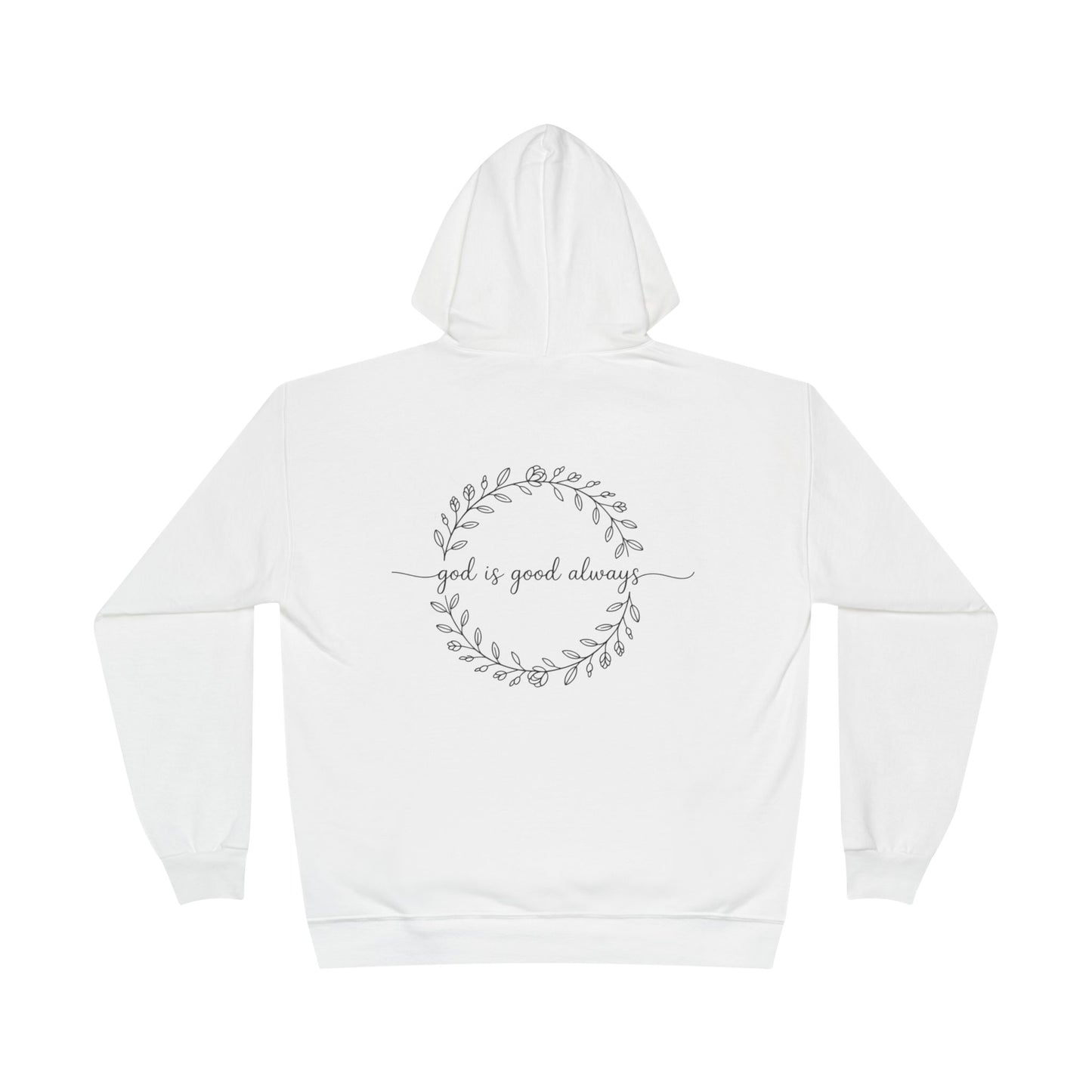 God is good always|cozy hoodie