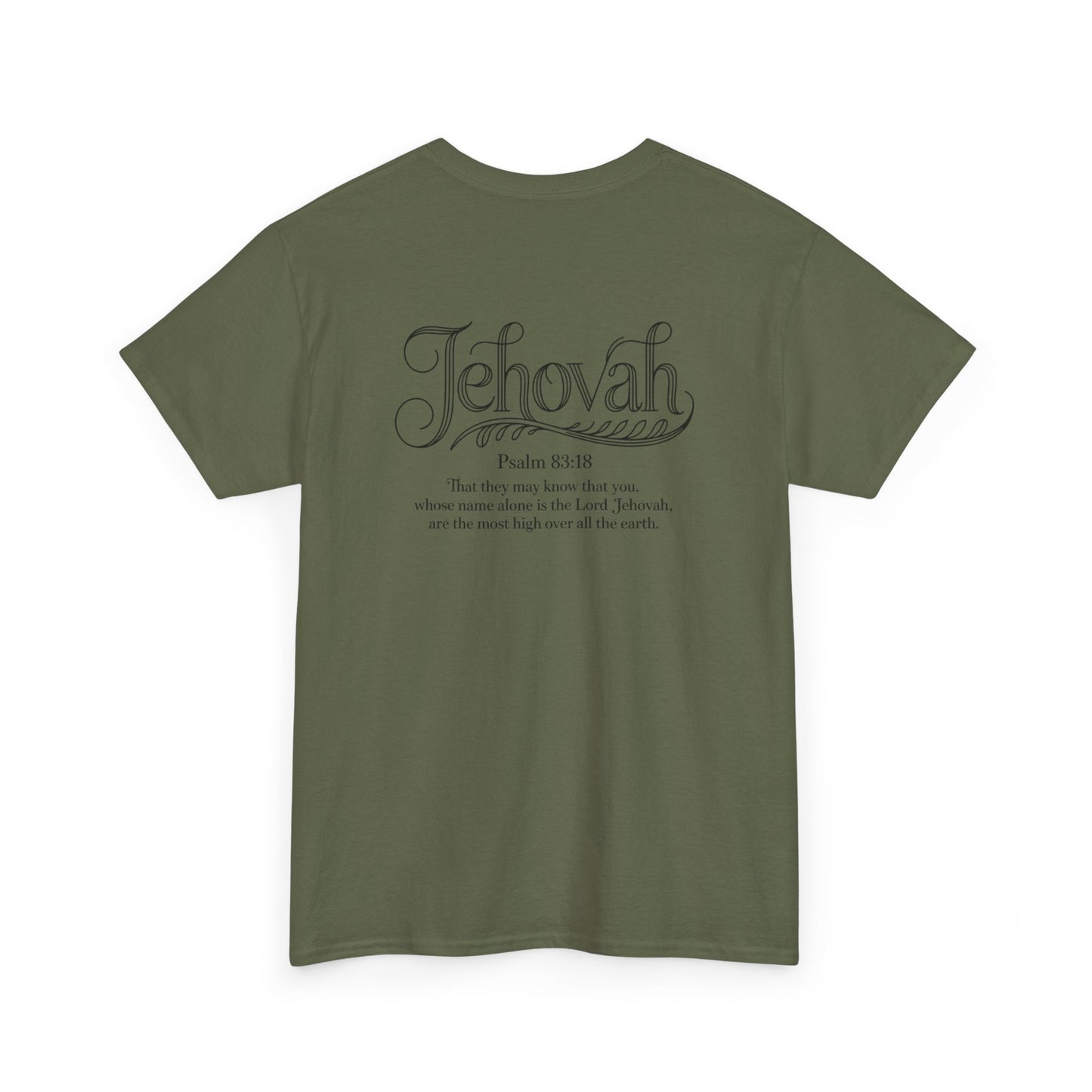Bible Verse Unisex Heavy Cotton Tee| Inspirational Tees, Psalm 83:18